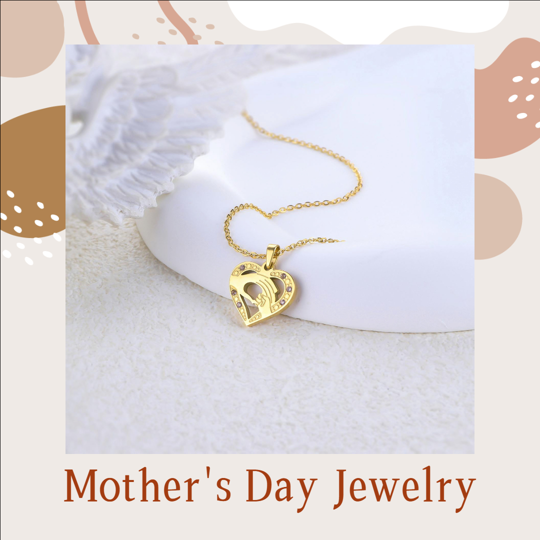 Hexingsheng Jewelry | Surprise Mom with Heartfelt Mother’s Day Jewelry This May