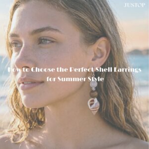 Hexingsheng Jewelry | Cómo elegir los pendientes de concha perfectos para el verano